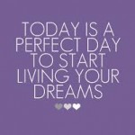 Today is a perfect day ...