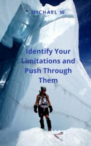 Identify-Your-Limitations-and-Push-Through-Them-original (Copy)